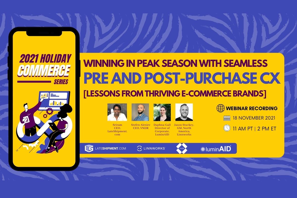 Winning In Peak Season With Seamless Pre And Post Purchase CX Lessons From Thriving E Commerce Brands 1200 X 800 Px 1