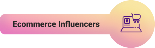 Ecommerce Influencers